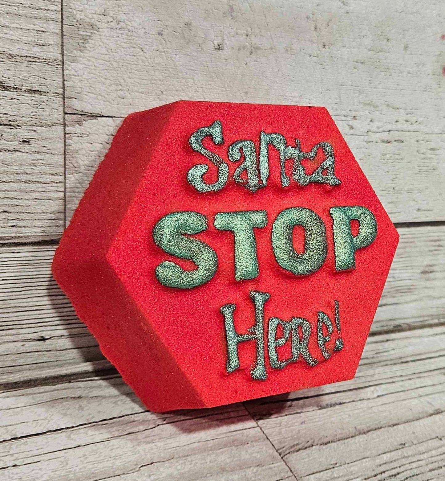 'Santa Stop Here' Bath Bomb